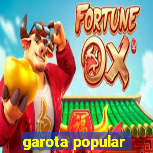 garota popular